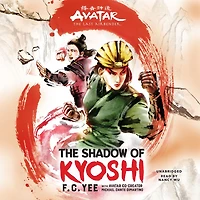 the Shadow of Kyoshi: Avatar, Last Airbender (Chronicles Avatar Book 2)