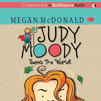 Judy Moody Saves the World! (Judy Series #3)