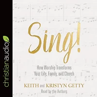 Sing!: Why and How We Should Worship
