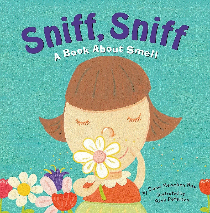 Sniff, Sniff: A Book About Smell