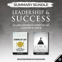Summary Bundle: Leadership & Success Readtrepreneur Publishing: Includes Summary of Leaders Eat Last & Summary of Lean In