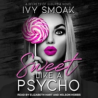 Sweet Like a Psycho