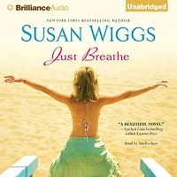 Just Breathe: A Novel