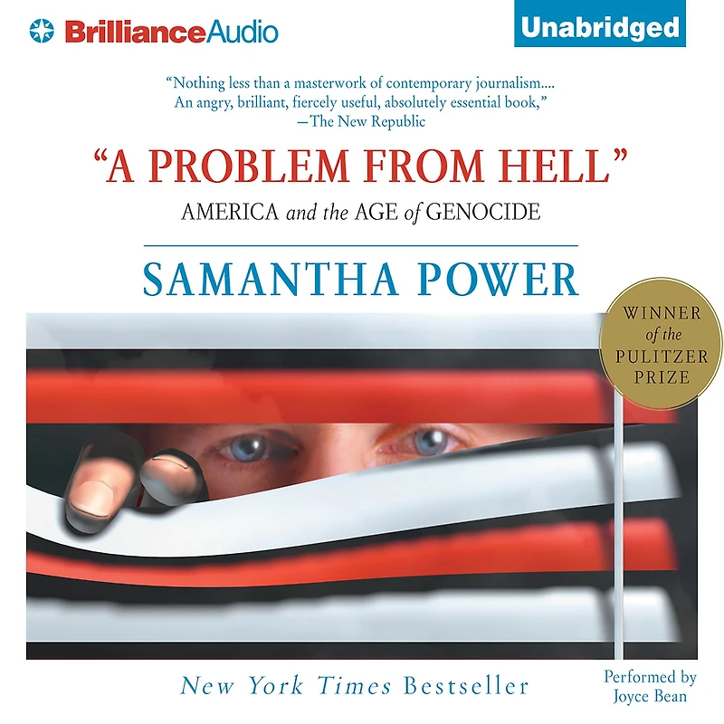 "A Problem from Hell": America and the Age of Genocide (Pulitzer Prize Winner)