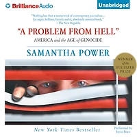 "A Problem from Hell": America and the Age of Genocide (Pulitzer Prize Winner)