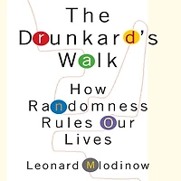 The Drunkard's Walk: How Randomness Rules Our Lives