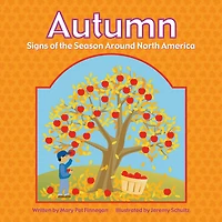 Autumn: Signs of the Seasons Around North America