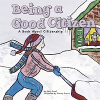 Being A Good Citizen: Book About Citizenship