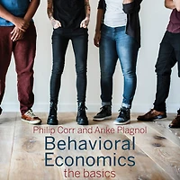 Behavioral Economics: The Basics