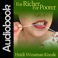 For Richer, Poorer