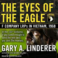 the Eyes of Eagle: F Company LRPs Vietnam, 1968
