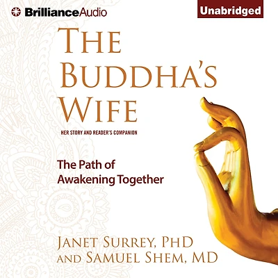 The Buddha's Wife: Path of Awakening Together