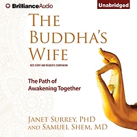 The Buddha's Wife: Path of Awakening Together