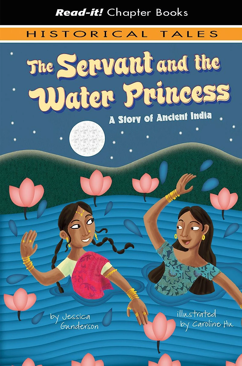 the Servant and Water Princess: A Story of Ancient India