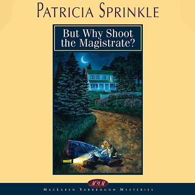 But Why Shoot the Magistrate? (Thoroughly Southern Series #2)
