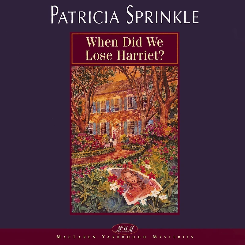 When Did We Lose Harriet? (Thoroughly Southern Series #1)