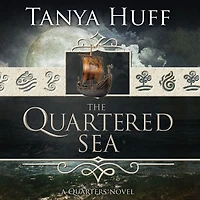 The Quartered Sea (Quarters Series #4)