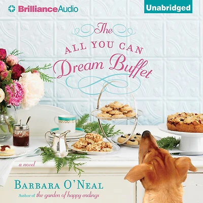 The All You Can Dream Buffet: A Novel