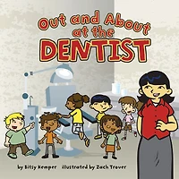 Out and About at the Dentist