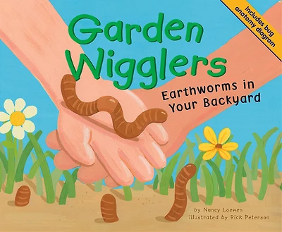 Garden Wigglers: Earthworms Your Backyard