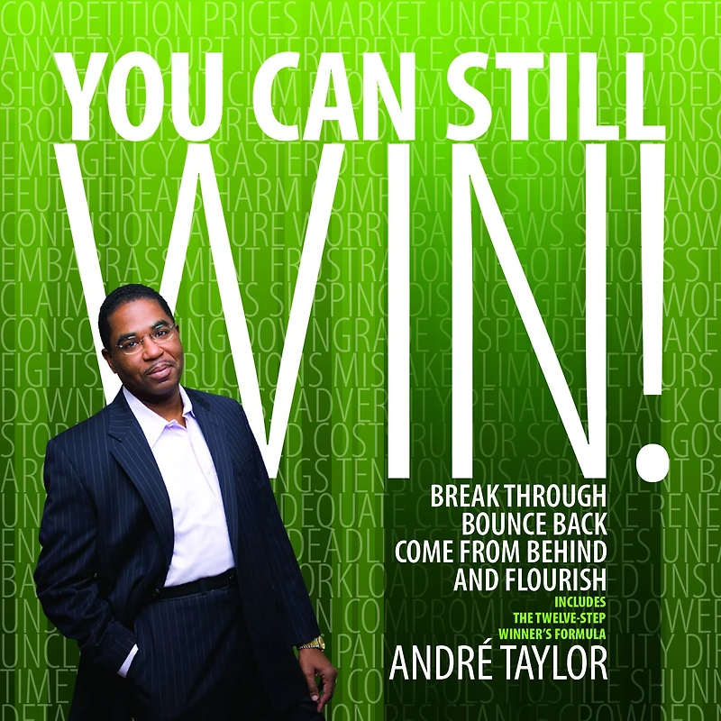You Can Still Win!: Break Through, Bounce Back, Come From Behind, and Flourish