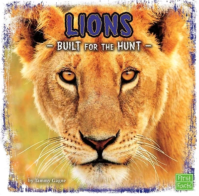 Lions: Built for the Hunt