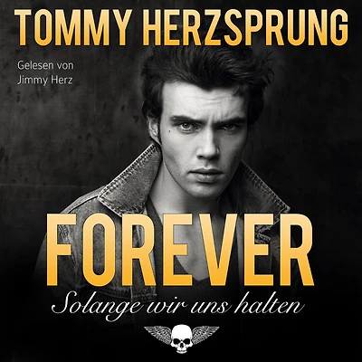 Forever - Solange wir uns halten: Gay Romance German Edition