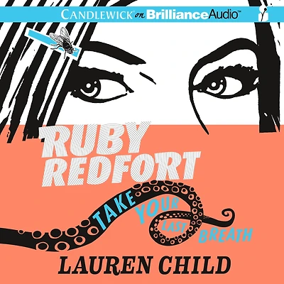 Ruby Redfort Take Your Last Breath