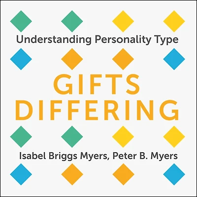Gifts Differing: Understanding Personality Type