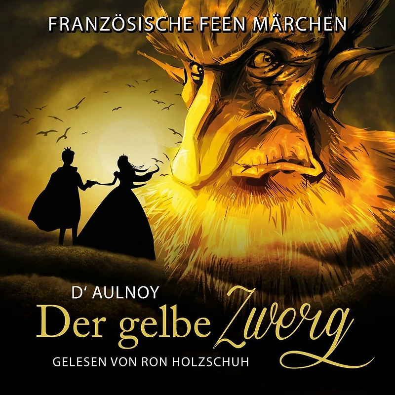 Französische Feen Märchen: Der gelbe Zwerg