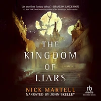 The Kingdom of Liars: A Novel