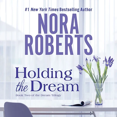 Holding the Dream (Dream Trilogy Series #2)