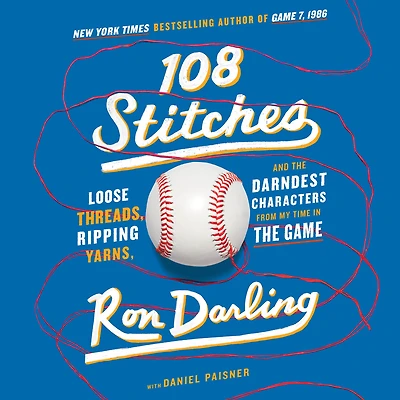 108 Stitches: Loose Threads, Ripping Yarns, and the Darndest Characters from My Time Game