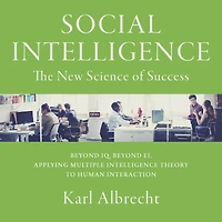 Social Intelligence: The New Science of Success