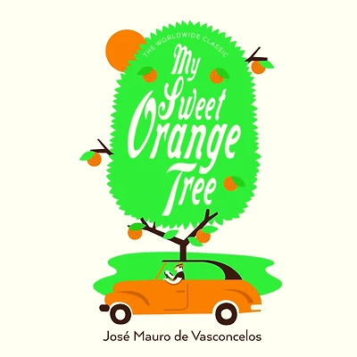 My Sweet Orange Tree