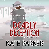 Deadly Deception (Deadly Series #4)