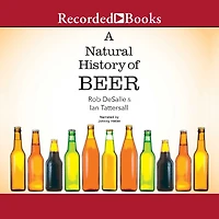 A Natural History of Beer