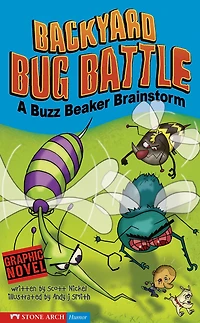 Backyard Bug Battle: A Buzz Beaker Brainstorm