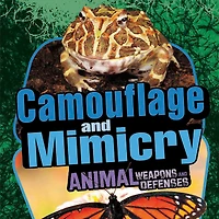 Camouflage and Mimicry: Animal Weapons Defenses
