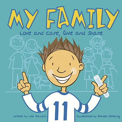 My Family: Love and Care, Give Share