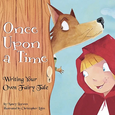 Once Upon a Time: Writing Your Own Fairy Tale