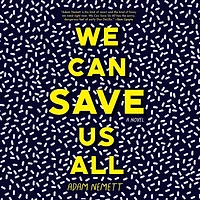 We Can Save Us All