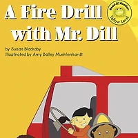A Fire Drill with Mr. Dill