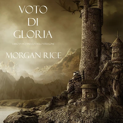 Voto Di Gloria (Libro #5 L'Anello dello Stregone)