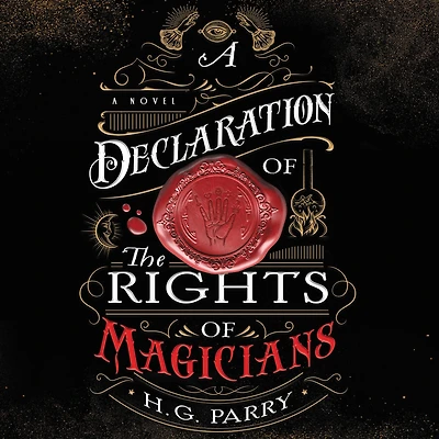 A Declaration of the Rights Magicians: Novel