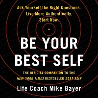 Be Your Best Self: the Official Companion to New York Times Bestseller Self