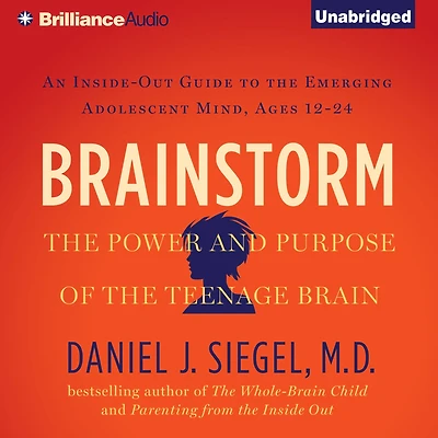 Brainstorm: the Power and Purpose of Teenage Brain