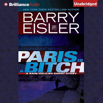 Paris Is A Bitch: Rain/Delilah Short Story