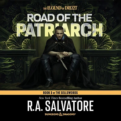 Road of the Patriarch: Sellswords Trilogy #3 (Legend Drizzt #16)