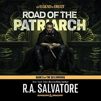 Road of the Patriarch: Sellswords Trilogy #3 (Legend Drizzt #16)